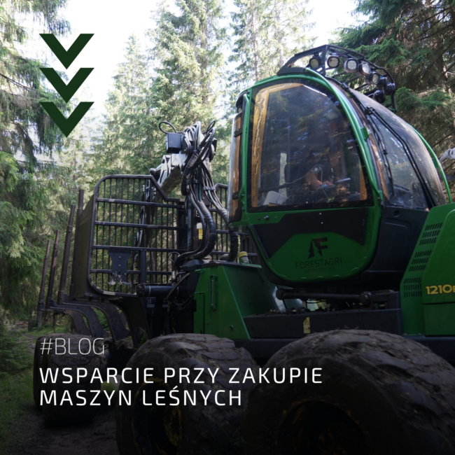 Wsparcie przy zakupie maszyn leśnych | Forestagri